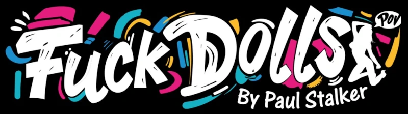 Fuck Dolls POV Fan Site